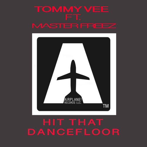 Tommy Vee, Master Freez-Hit That Dancefloor