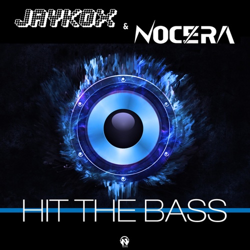 Jaykox, Alex Nocera-Hit the Bass