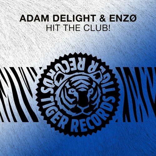 Adam Delight, ENZØ-Hit the Club!