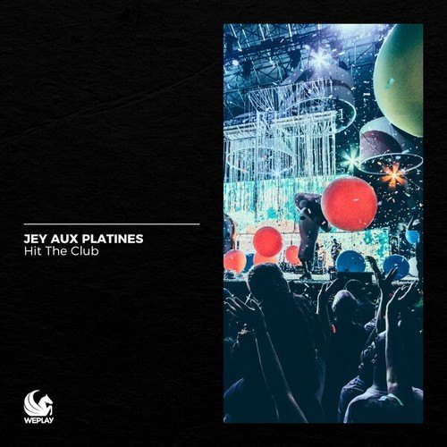 Jey Aux Platines-Hit the Club