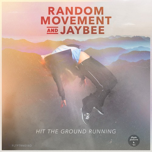 Random Movement, Jaybee-Hit The Ground Running