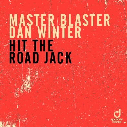 Master Blaster, Dan Winter-Hit the Road Jack