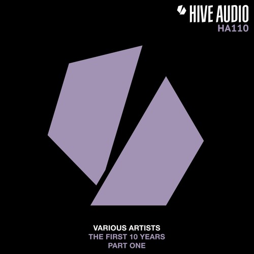 Various Artists-Hive Audio - The First 10 Years, Pt. 1