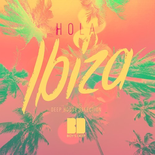 Various Artists-Hola Ibiza (Deep House Selection, Vol. 2)
