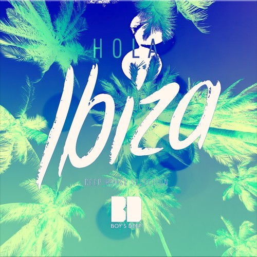 Various Artists-Hola Ibiza (Deep House Selection, Vol. 3)