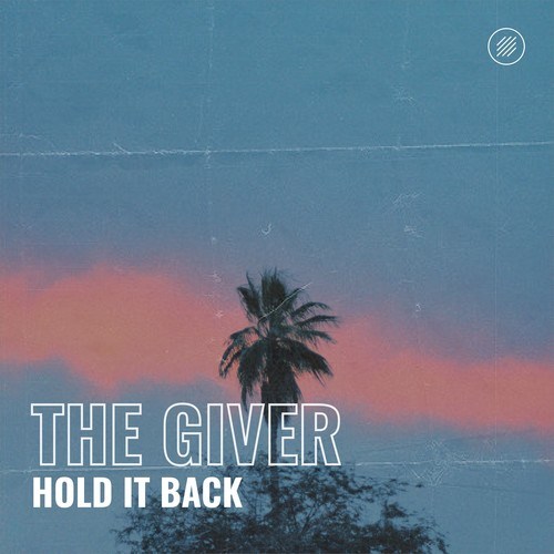 The Giver-Hold It Back