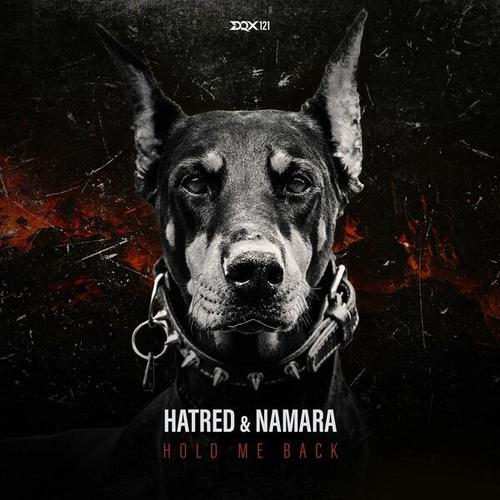 Namara, Hatred-Hold Me Back