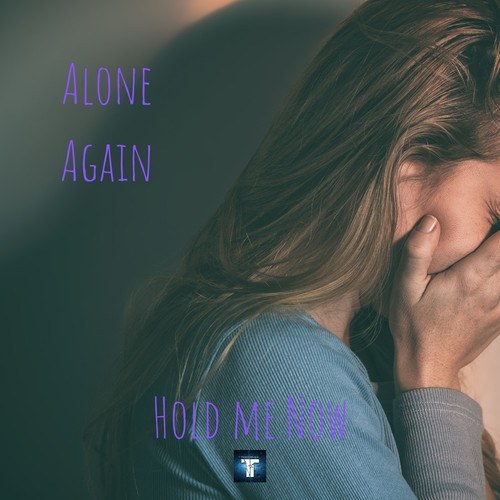 Alone Again-Hold Me Now