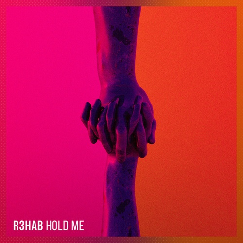 R3hab-Hold Me