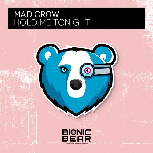 Mad Crow-Hold Me Tonight