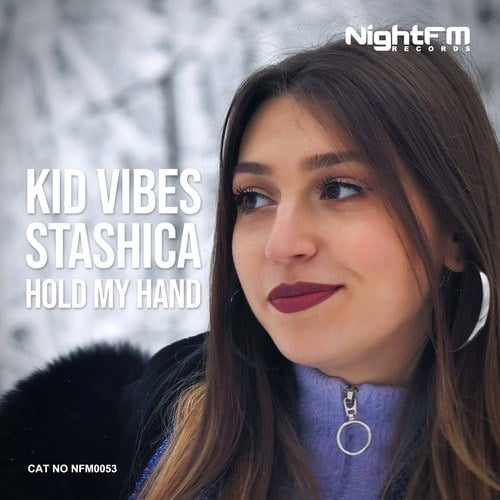 Kid Vibes, Stashica-Hold My Hand