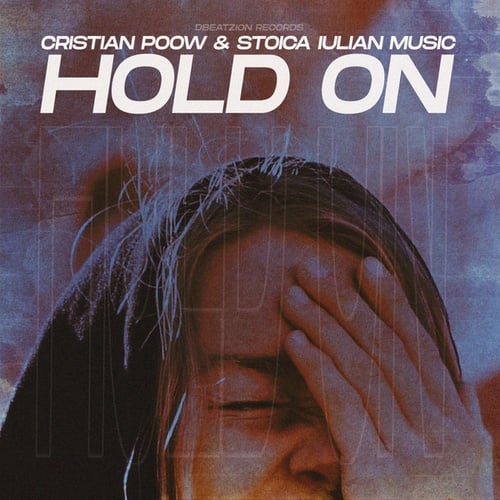 Cristian Poow , Stoica Iulian Music-Hold On