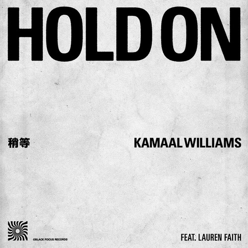 Kamaal Williams, Lauren Faith-Hold On