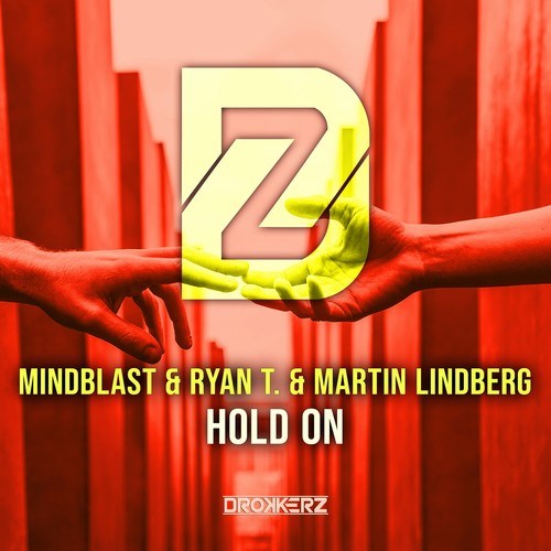 Mindblast, Ryan T., Martin Lindberg-Hold On