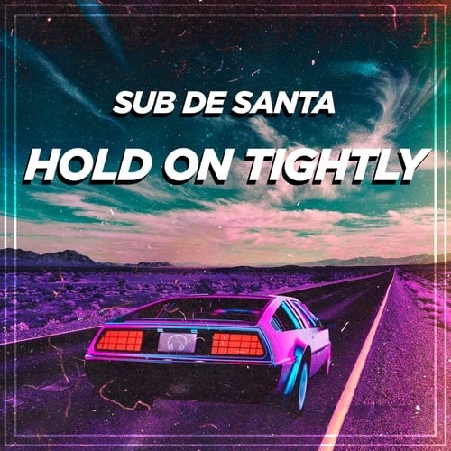 Hold on Tightly