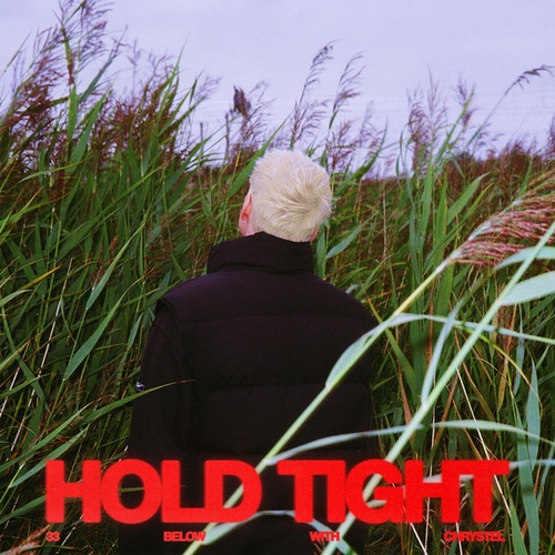 33 Below, Chrystel-HOLD TIGHT