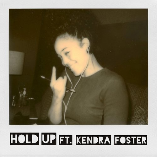 Lonely C, Kendra Foster-Hold Up