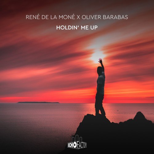 René De La Moné, Oliver Barabas-Holdin' Me Up
