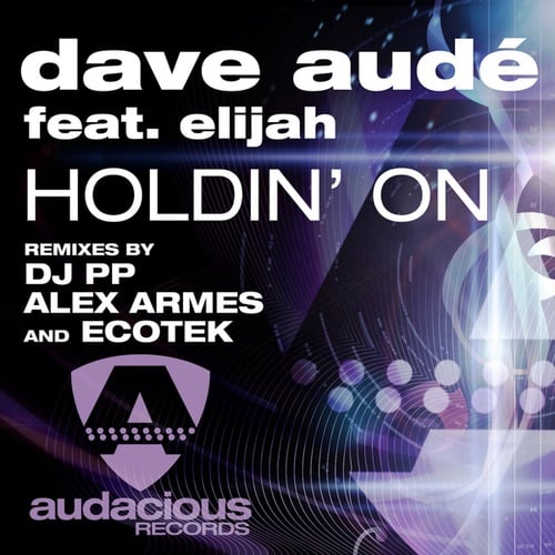 Dave Aude, Elijah-Holdin' On