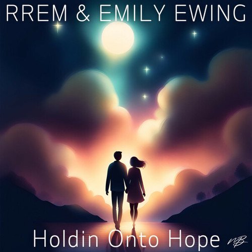 RREM, Emily Ewing-Holdin Onto Hope