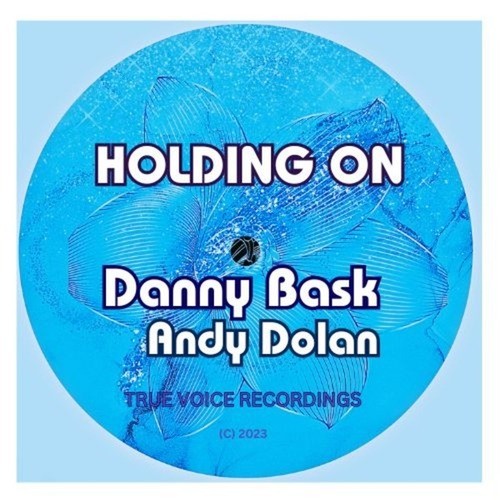 Danny Bask, Andy Dolan-Holding On