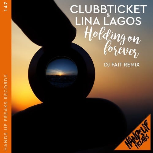 Clubbticket, Lina Lagos, DJ Fait-Holding on Forever (DJ Fait Mix)