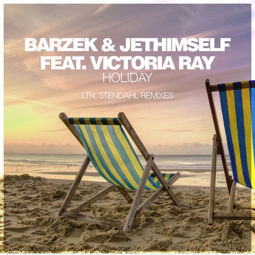 Barzek, Jethimself, Victoria Ray, LTN, Stendahl-Holiday