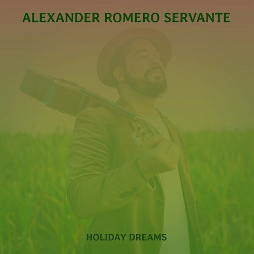 Alexander Romero Servante-Holiday Dreams