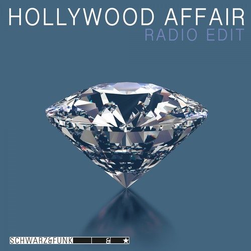 Schwarz & Funk-Hollywood Affair (Radio Edit)