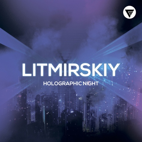 Litmirskiy-Holographic Night