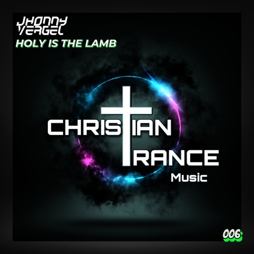 Jhonny Vergel-Holy Is The Lamb