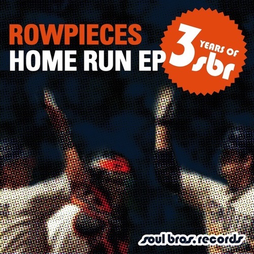 Rowpieces, La Yee, Soul Cube-Home Run EP