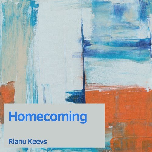 Rianu Keevs-Homecoming