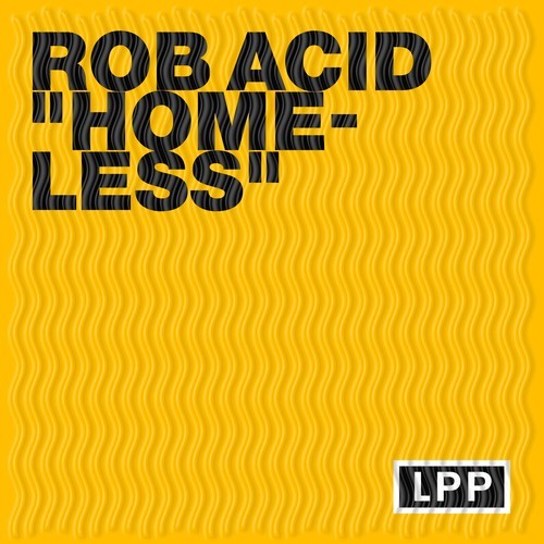 Rob Acid-Homeless