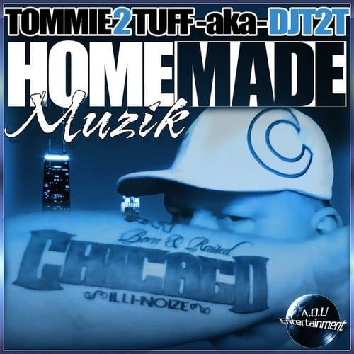 Tommie 2 Tuff-Homemade Muzik
