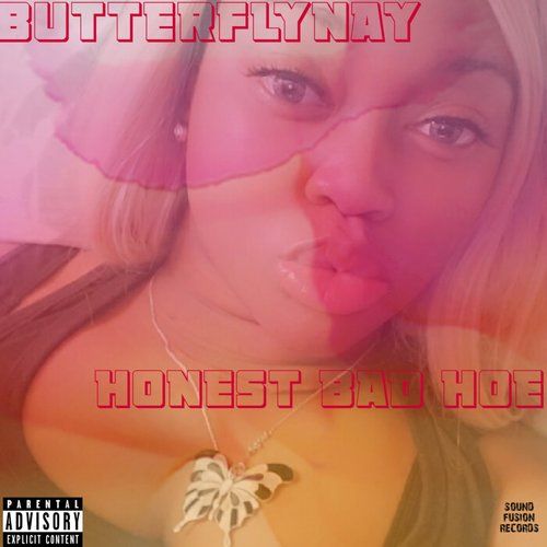 ButterflyNay-Honest Bad Hoe