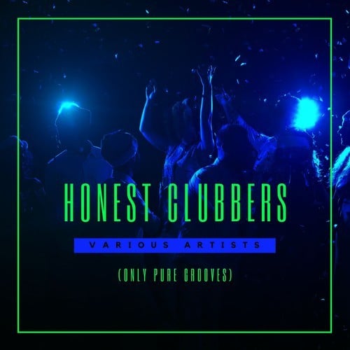 Various Artists-Honest Clubbers (Only Pure Grooves)