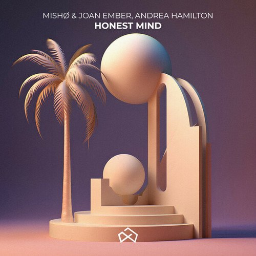 MISHØ, Joan Ember, Andrea Hamilton-Honest Mind