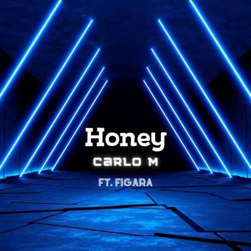Carlo M, Figara-Honey (Extended)