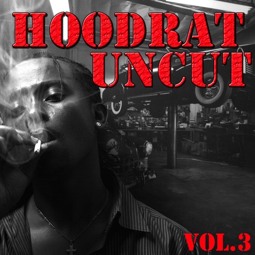 Sir Mix-A-Lot-Hoodrat Uncut, Vol.3