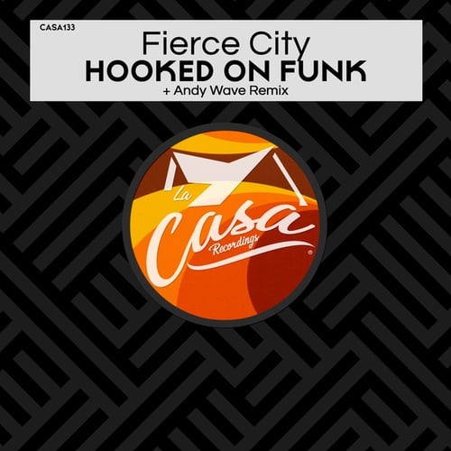 Fierce City, Andy Wave-Hooked on Funk
