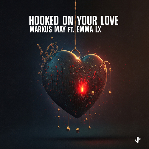 Markus May, Emma LX-Hooked on Your Love