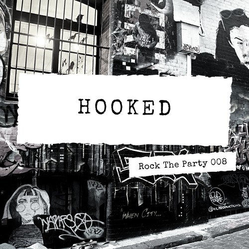 Rock The Party-Hooked