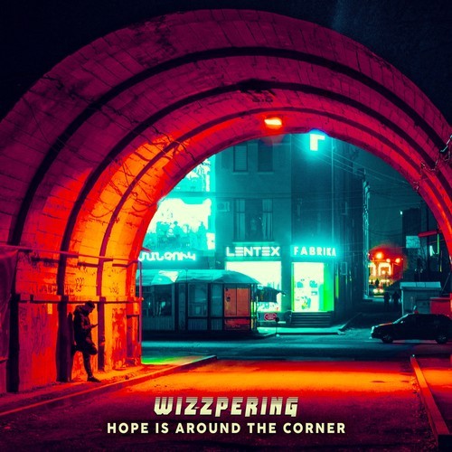 Wizzpering-Hope Is Around the Corner