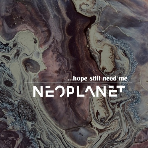 Neoplanet-Hope Still Need Me
