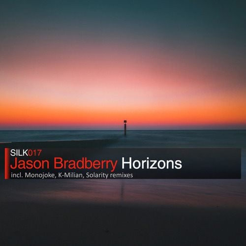 Jason Bradberry, Solarity, Monojoke, K-Milian-Horizons
