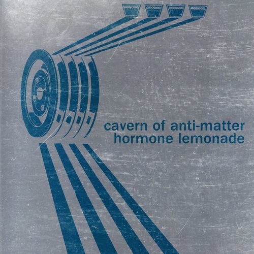 Cavern Of Anti-Matter-Hormone Lemonade