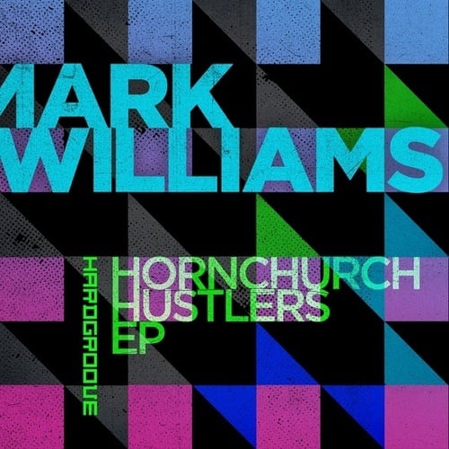 Mark Williams-Hornchurch Hustlers EP