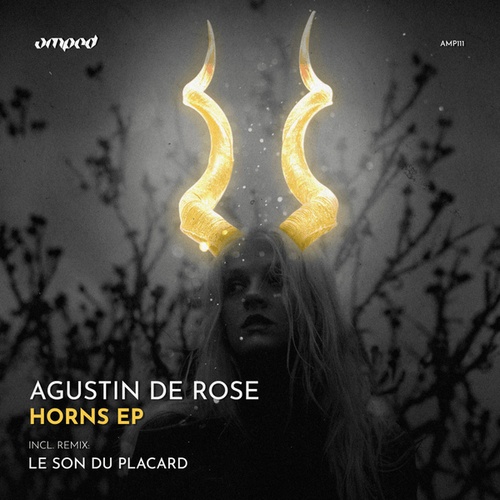 Agustin De Rose, Le Son Du Placard-Horns EP
