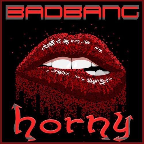BadBANG-Horny (Extended Mix)